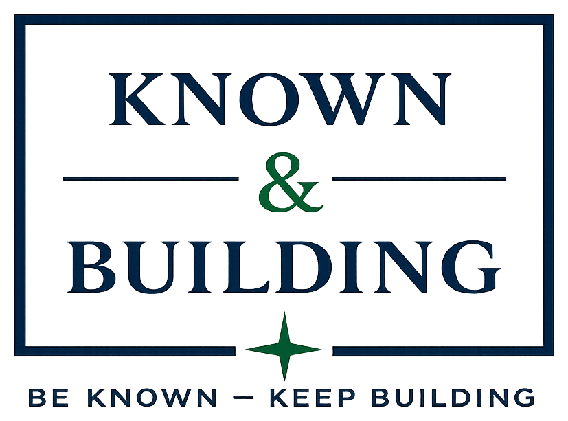 Known & Building